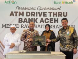 Bank Aceh Resmikan ATM Drive Thru di Kawasan Strategis Taman Kota Banda Aceh